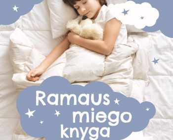 „Ramaus miego knyga“ padės susigrąžinti ramų miegą ne tik vaikams